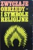 Zwyczaje, obrzędy i symbole religijne [Indie, Chiny, Japonia, Islam]